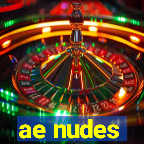 ae nudes